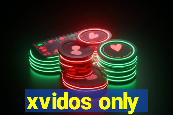 xvidos only